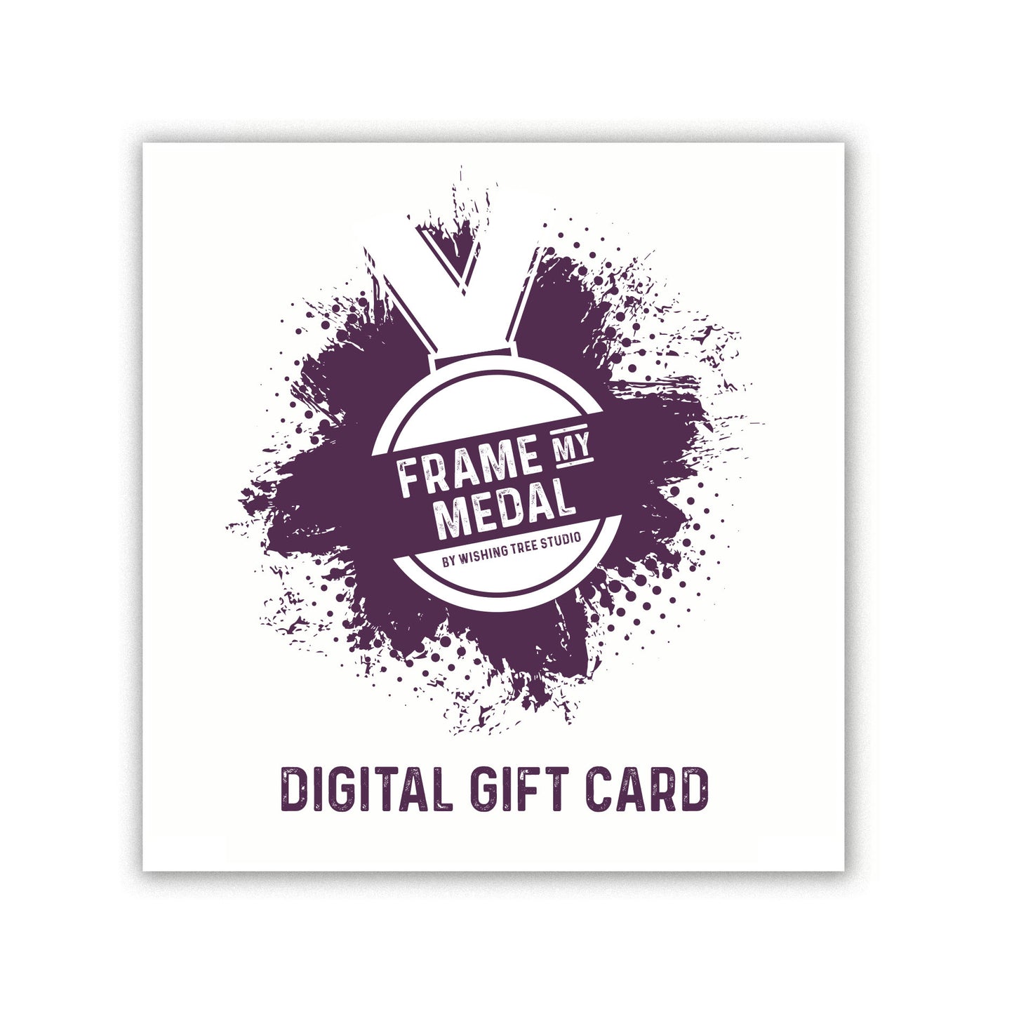 Frame My Medal Digital Gift Card