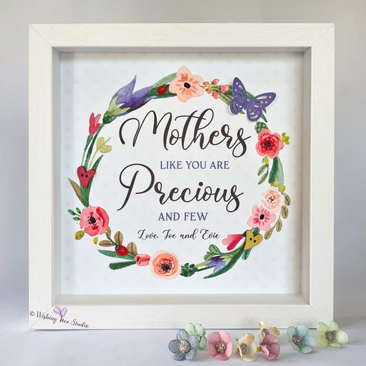 Mothers like you are precious and few