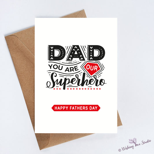 Dad you are our superhero